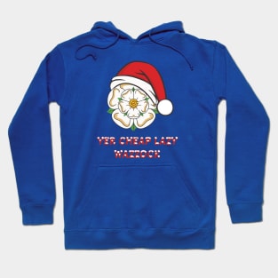 Yorkshire Christmas Yer Cheap Lazy Wazzock Hoodie